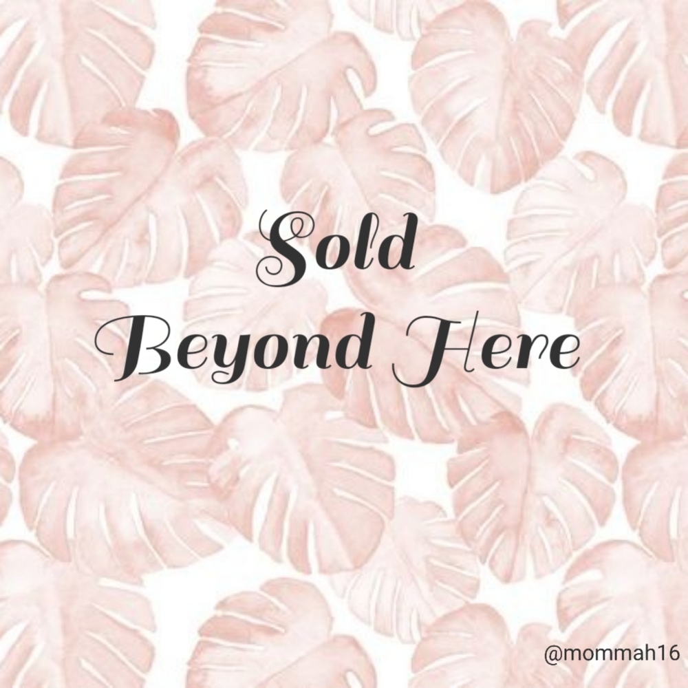 ▪️Sold Beyond Here▪️
